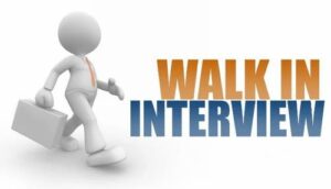 Walk in interview